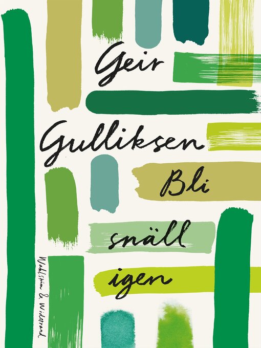 Titeldetaljer för Bli snäll igen av Geir Gulliksen - Tillgänglig